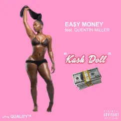 Kash Doll (feat. Quentin Miller) - Single by Easy Money album reviews, ratings, credits