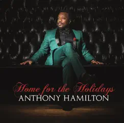 Home For the Holidays by Anthony Hamilton album reviews, ratings, credits