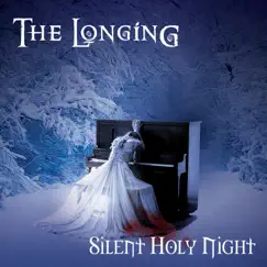 Silent Holy Night (Radio Edit) - Single by The Longing album reviews, ratings, credits
