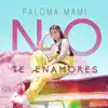 No Te Enamores - Single album lyrics, reviews, download
