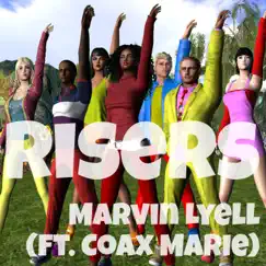 Risers (feat. Coax Marie) - Single by Marvin Lyell album reviews, ratings, credits