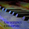 Gwiezdny Chłopiec - Single album lyrics, reviews, download