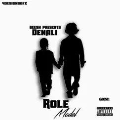 Role Models - Single by Denali Geesh album reviews, ratings, credits