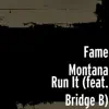 Run It (feat. Bridge B) - Single album lyrics, reviews, download
