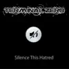 Silence This Hatred - Single album lyrics, reviews, download
