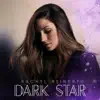 Dark Star - Single album lyrics, reviews, download