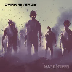 Dark Energy by Mark Hyper album reviews, ratings, credits