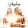 Pushin' (feat. Sincere) - Single album lyrics, reviews, download