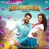 Kathanayagan (Original Motion Picture Soundtrack) - EP album lyrics, reviews, download