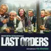 Last Orders (Original Motion Picture Soundtrack) album lyrics, reviews, download