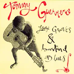 Loose Grooves and Bastard Blues by Tommy Guerrero album reviews, ratings, credits