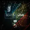 Beating Love - EP album lyrics, reviews, download