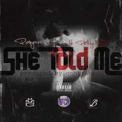 She Told Me (feat. Philthy Rich) - Single by Peryon J Kee album reviews, ratings, credits