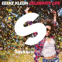 Celebrate Life (Extended Mix) - Single by Eelke Kleijn album reviews, ratings, credits