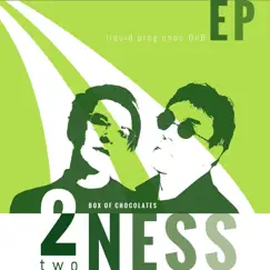 2Ness - EP by Box of Chocolates album reviews, ratings, credits