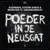 Poeder in Je Neusgat (feat. Zwaargewicht) - Single album lyrics, reviews, download