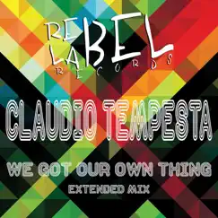We Got Our Own Thing (Extended Mix) Song Lyrics