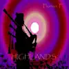 Highlands - EP album lyrics, reviews, download