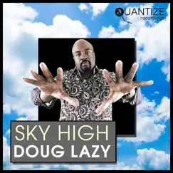 Sky High by Doug Lazy album reviews, ratings, credits