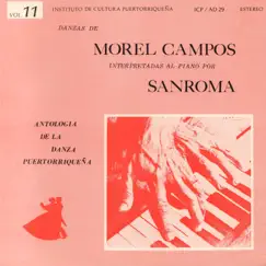 Danzas de Morel Campos Interpretadas al Piano por Sanromá, Vol. 11 by Jesús Maria Sanromá album reviews, ratings, credits
