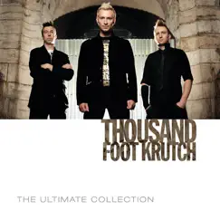 The Ultimate Collection by Thousand Foot Krutch album reviews, ratings, credits