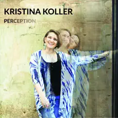 Perception by Kristina Koller album reviews, ratings, credits