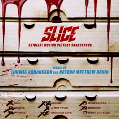 Slice (Original Motion Picture Soundtrack) by Ludwig Göransson & Nathan Matthew David album reviews, ratings, credits