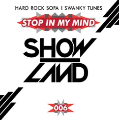 Stop In My Mind - Single by Hard Rock Sofa & Swanky Tunes album reviews, ratings, credits
