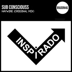 Haywire - Single by Sub Consciouss album reviews, ratings, credits