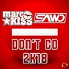 Don't Go 2K18 (Remixes) - EP album lyrics, reviews, download