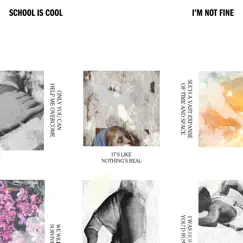 I'm Not Fine - Single by School Is Cool album reviews, ratings, credits