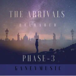 The Arrivals Reloaded & Phase - 3 (Original Documentary Soundtrack) by GANEVMUSIC album reviews, ratings, credits