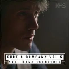 Kurt & Company Vol 5 by Kurt Hugo Schneider album reviews, ratings, credits