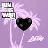 Luv Is War - Single album lyrics, reviews, download