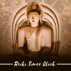 Reiki Timer Clock by Reiki Healing Consort album reviews, ratings, credits