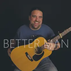 Better Man - Single by Michael Nielsen album reviews, ratings, credits
