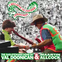 I Believe in Father Christmas - Single by Maartin Allcock & The Bar-Steward Sons of Val Doonican album reviews, ratings, credits
