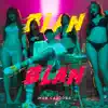 Blan Blan - Single album lyrics, reviews, download