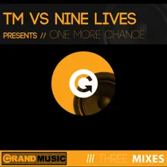 One More Chance - Single by Nine Lives & TM album reviews, ratings, credits
