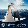 Winter Wedding Album: Romantic Piano Music, Love Rhythms, Wedding Jazz album lyrics, reviews, download