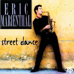 Street Dance by Eric Marienthal album reviews, ratings, credits