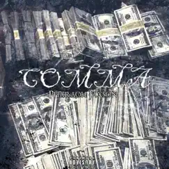 Comma - Single by Pharaoh Jaxson album reviews, ratings, credits