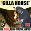 Gilla House (feat. Redman, Melanie Rutherford & Saukrates) - Single album lyrics, reviews, download