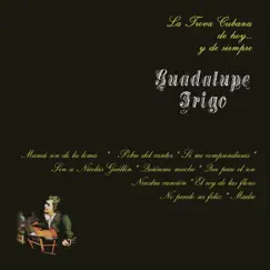 La Trova Cubana de Hoy y de Siempre by Guadalupe Trigo album reviews, ratings, credits