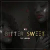 Bitter Sweet album lyrics, reviews, download