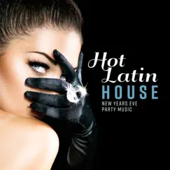 Hot Latin House: New Years Eve Party Music by Cuban Latin Collection album reviews, ratings, credits