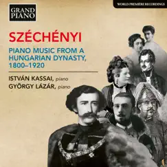 Széchényi: Piano Music from a Hungarian Dynasty, 1800-1920 by Istvan Kassai & György Lázár album reviews, ratings, credits