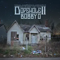 Welcome to the Dopehole 2 by Bobby-O album reviews, ratings, credits