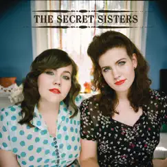 The Secret Sisters by The Secret Sisters album reviews, ratings, credits