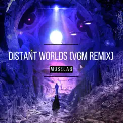 Distant Worlds (VGM Remix) Song Lyrics